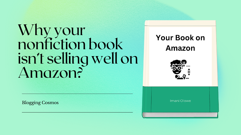 Why your nonfiction book not selling well on Amazon
