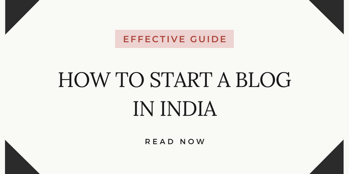 How to Start a Blog in India